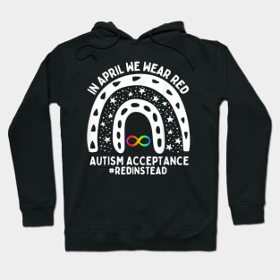 In April We Wear Red Autism Awareness Acceptance Red Instead Hoodie